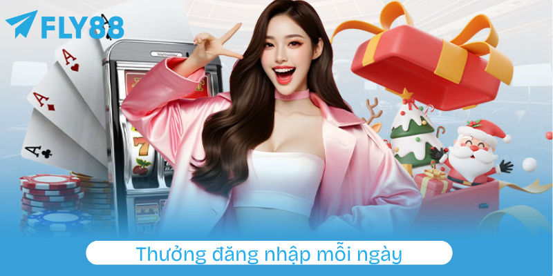 Thưởng đăng nhập mỗi ngày