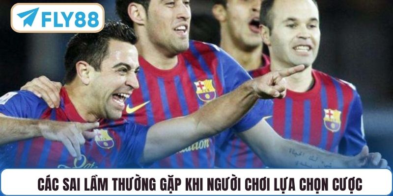 Các sai lầm thường gặp khi người chơi lựa chọn cược