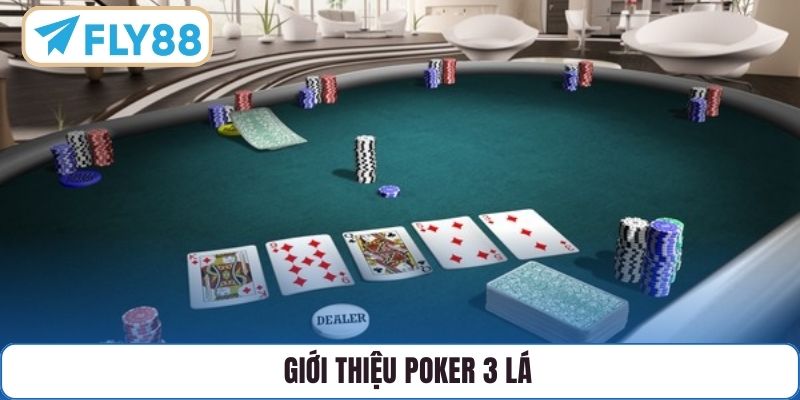 Giới thiệu Poker 3 lá