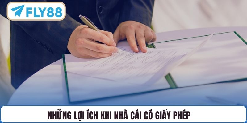 Những lợi ích khi nhà cái có giấy phép